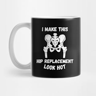 Hip Replacement Surgery Recover Mug